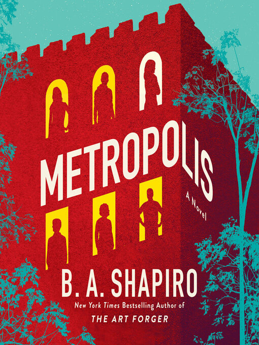 Title details for Metropolis by B. A. Shapiro - Available